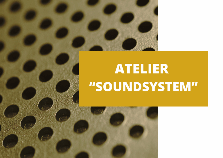 Atelier « Soundsystem » – partie 17